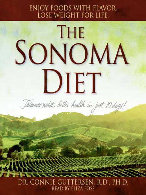 Title details for The Sonoma Diet by Connie Guttersen - Wait list